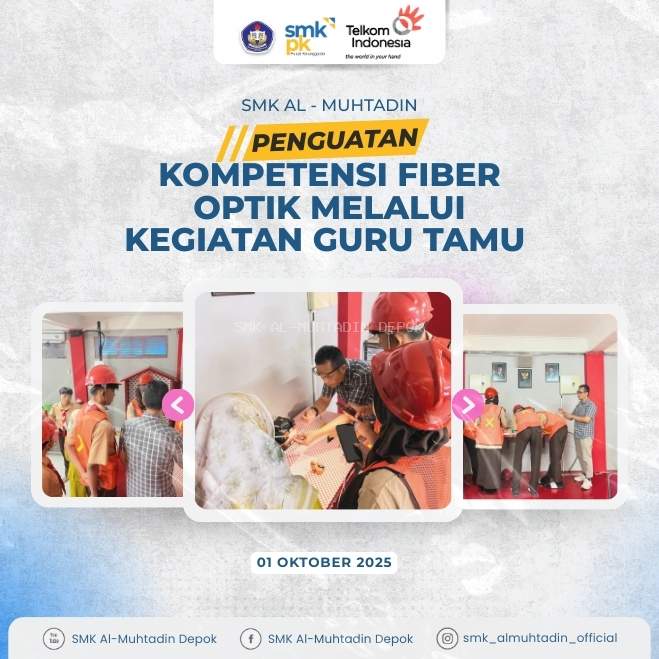  Penguatan Kompetensi Fiber Optik melalui Kegiatan Guru Tamu di SMK Al-Muhtadin Depok