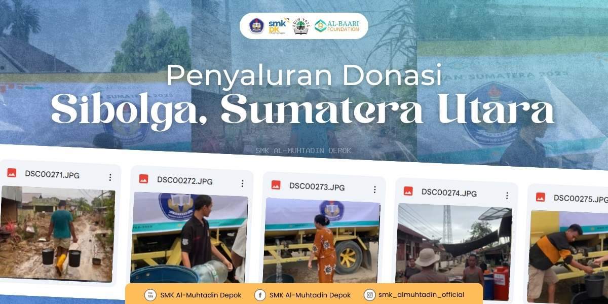 SMK Al-Muhtadin Salurkan Donasi Air Bersih bagi Penyintas Banjir Bandang Sibolga