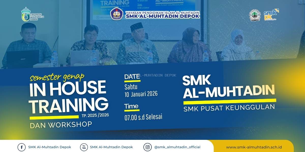 In House Training “Penguatan Pembelajaran Mendalam” untuk Dewan Guru SMK Al-Muhtadin